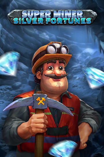 Super Miner - Silver Fortunes